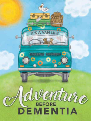 Camping Adventure before dementia Metal Wall Sign