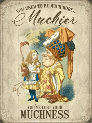Alice in Wonderland - Much more muchier