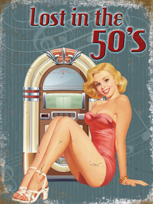 Lost In The 50's Vintage Metal Wall Sign