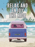Camping Relax and enjoy the ride Metal Wall Sign